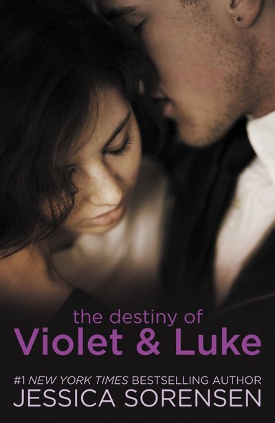 The Destiny Of Violet & Luke by Jessica Sorensen