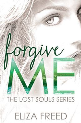 Forgive Me by Eliza Freed