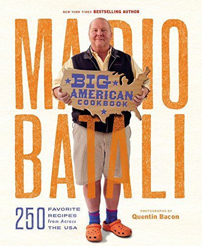 Mario Batali--Big American Cookbook by Mario Batali