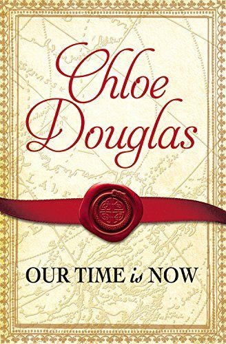 Our Time Is Now by Chloe Douglas