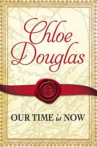 Our Time Is Now by Chloe Douglas