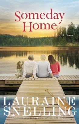Someday Home by Lauraine Snelling