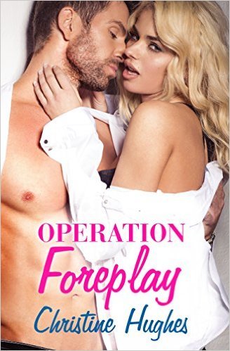Operation Foreplay by Christine Hughes