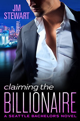Claiming the Billionaire by J.M. Stewart