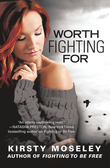 Worth Fighting For by Kirsty Moseley