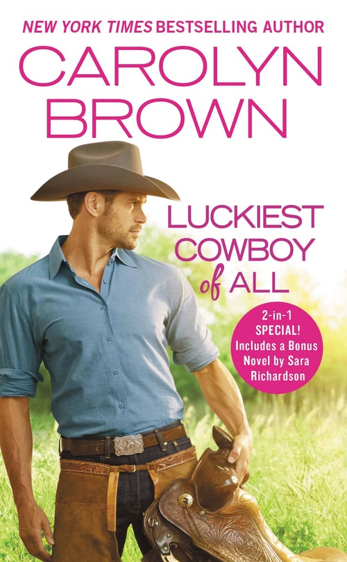 Luckiest Cowboy of All by Carolyn Brown