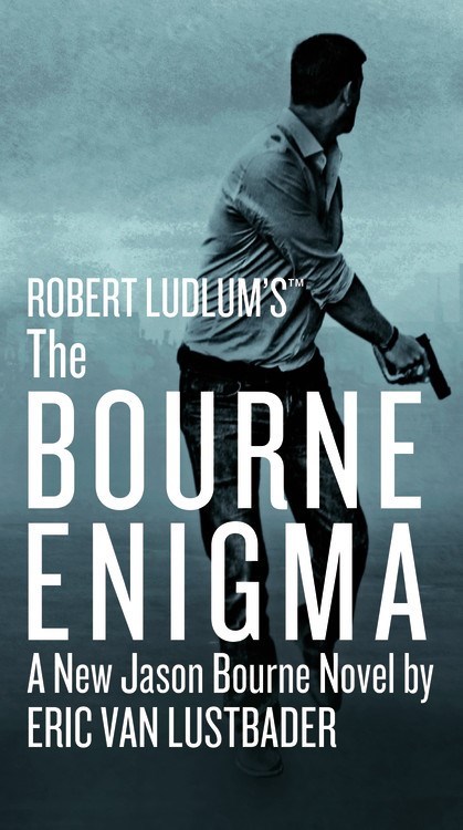 Robert Ludlum's™ The Bourne Enigma by Eric Van Lustbader