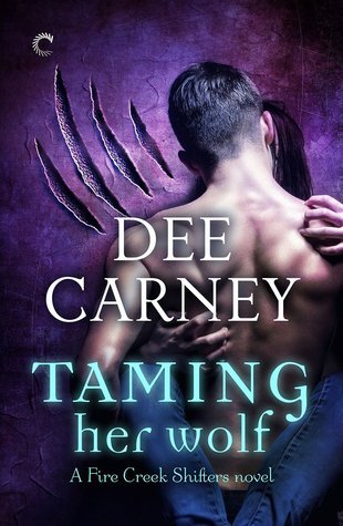Taming Her Wolf by Dee Carney