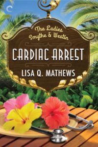 Cardiac Arrest by Lisa Q. Mathews
