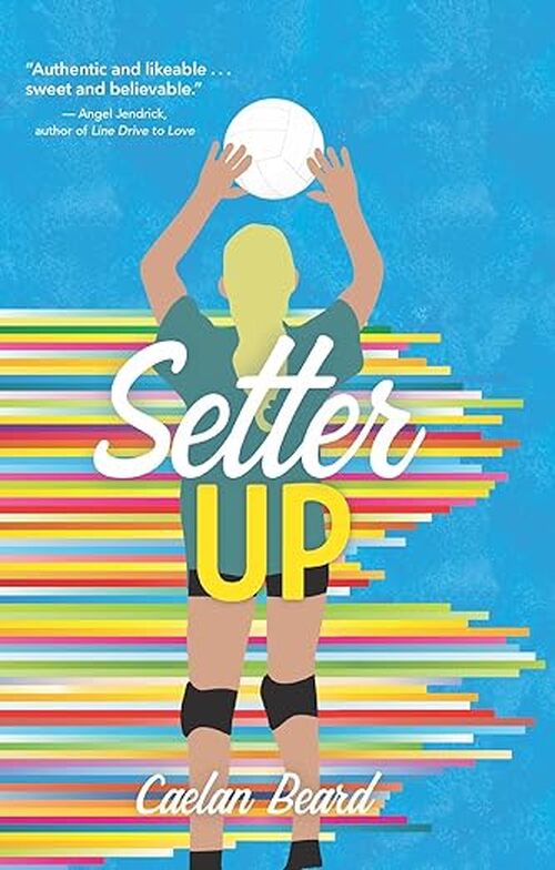 Setter Up by Caelan Beard