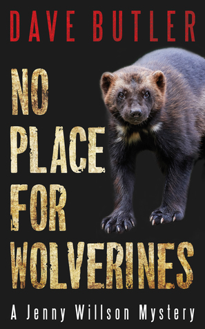 No Place for Wolverines by Dave Butler
