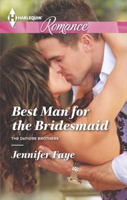 Best Man for the Bridesmaid by Jennifer Faye