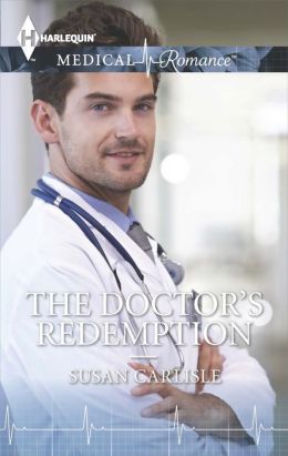 The Doctor's Redemption by Susan Carlisle