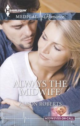 Always the Midwife by Alison Roberts