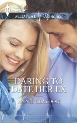 Daring to Date her Ex by Annie Claydon