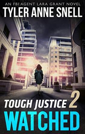 Tough Justice: Watched by Tyler Anne Snell