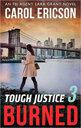 Tough Justice: Burned by Carol Ericson