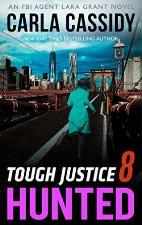 Tough Justice: Hunted by Carla Cassidy