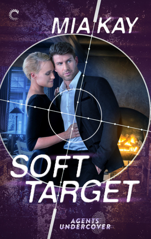 Soft Target by Mia Kay