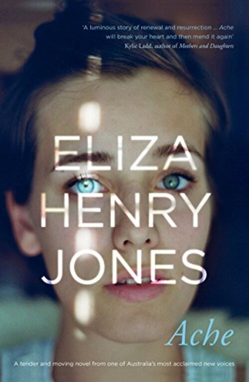 Ache by Eliza Henry Jones