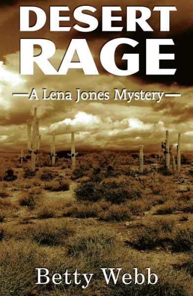 Desert Rage by Betty Webb