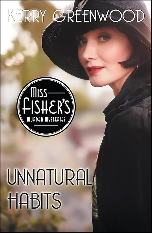 Unnatural Habits by Kerry Greenwood