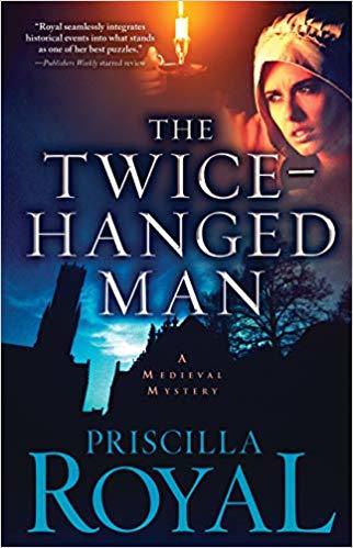 The Twice-Hanged Man by Priscilla Royal