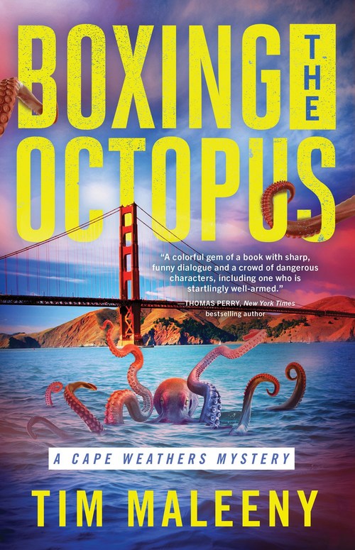 Boxing the Octopus by Tim Maleeny