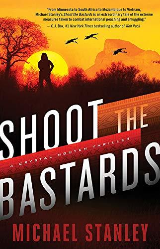 Shoot the Bastards by Michael Stanley