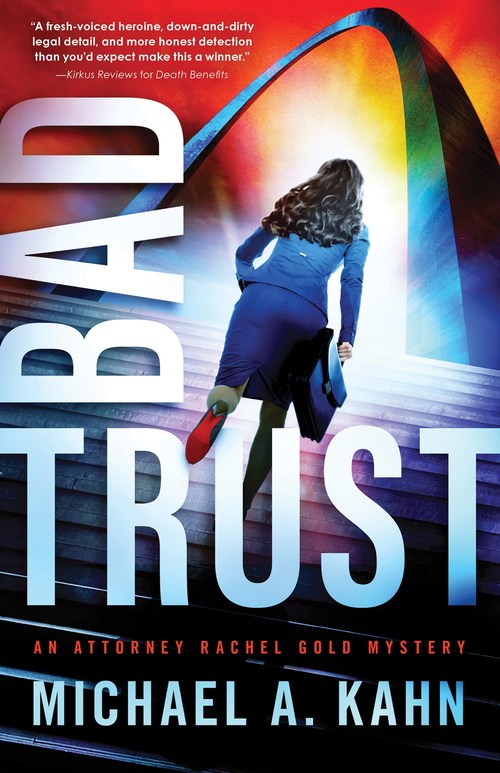 Bad Trust by Michael A. Kahn