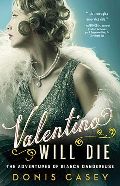 Valentino Will Die by Donis Casey