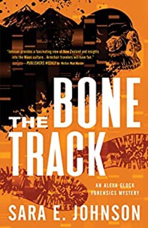The Bone Track by Sara E. Johnson