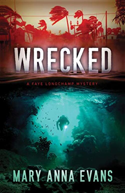 Wrecked by Mary Anna Evans