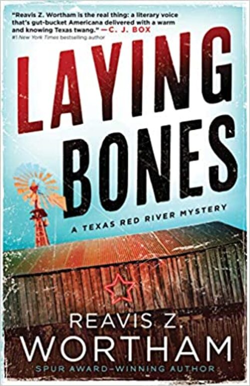 Laying Bones by Reavis Z. Wortham