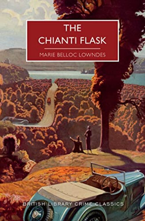 The Chianti Flask by Marie Belloc Lowndes