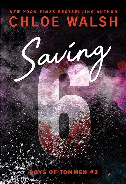 Saving 6 by Chloe Walsh