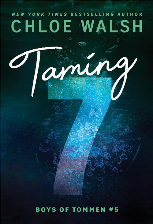 Taming 7 by Chloe Walsh
