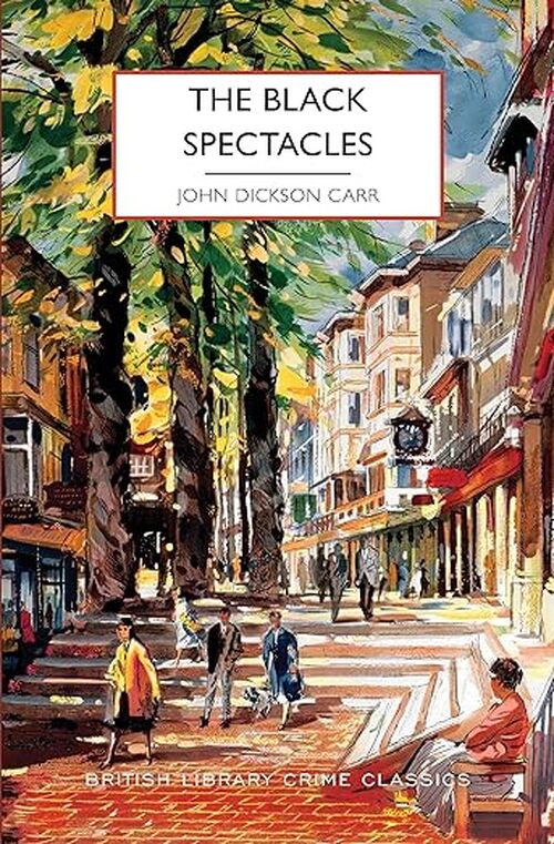 The Black Spectacles by John Dickson Carr