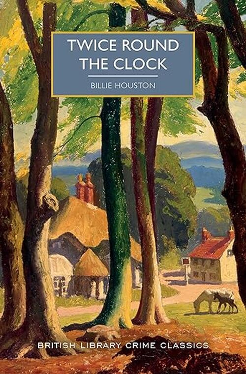 Twice Round the Clock by Billie Houston