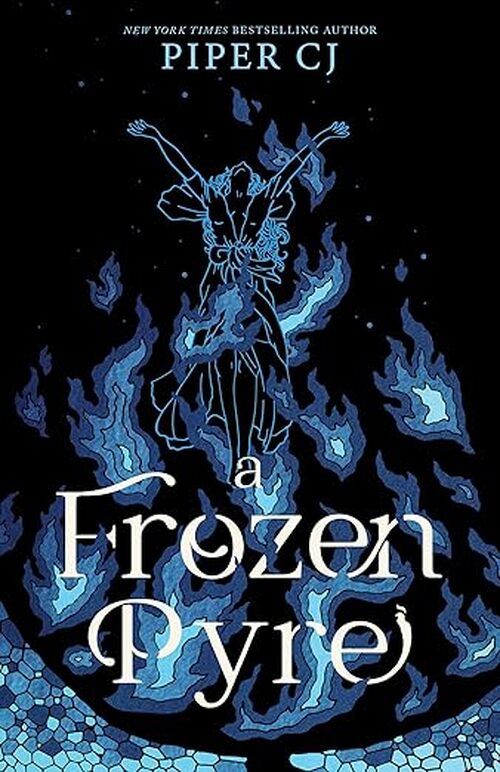 A Frozen Pyre by Piper CJ