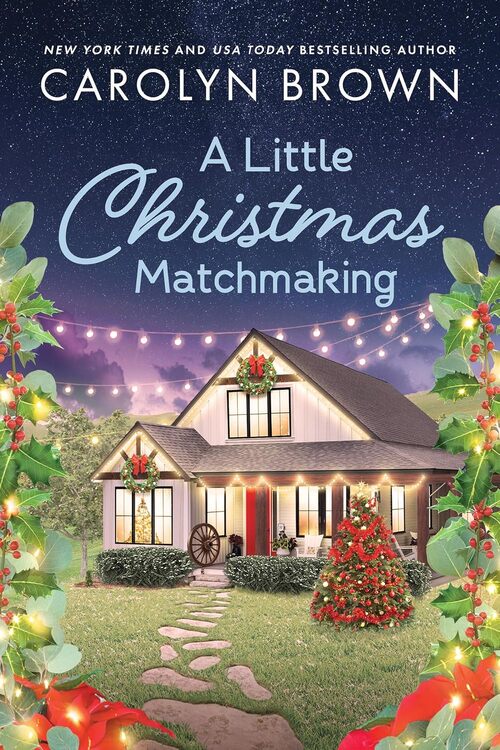 A Little Christmas Matchmaking by Carolyn Brown