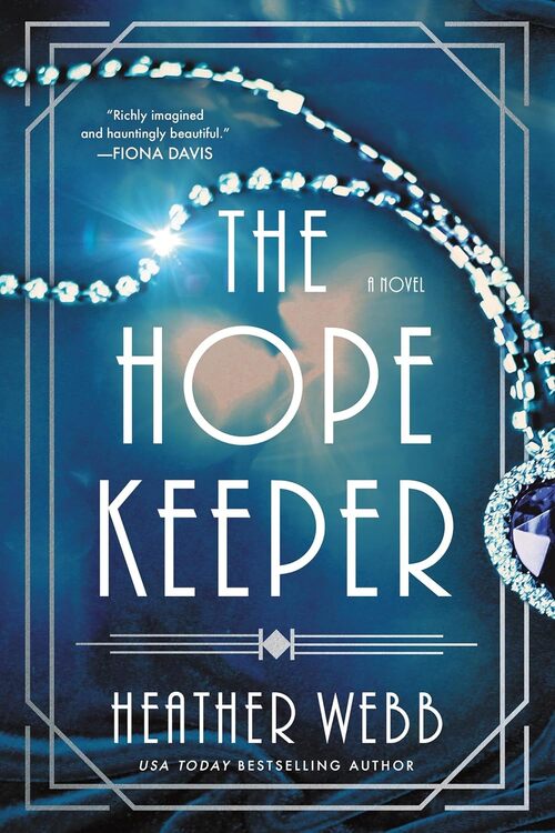 The Hope Keeper by Heather Webb