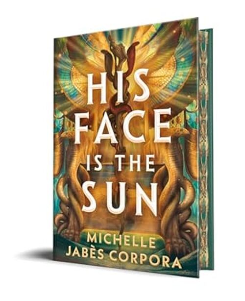 His Face is the Sun by Michelle Jabès Corpora