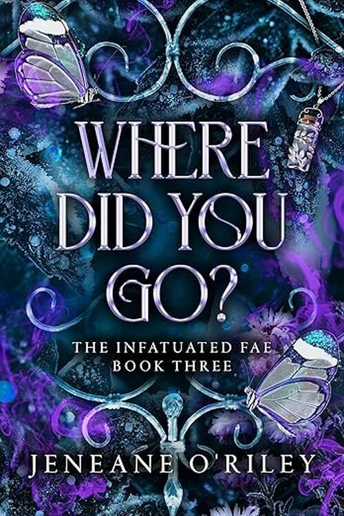 Where Did You Go? by Jeneane O'Riley
