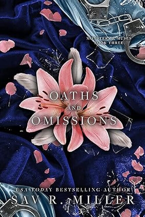 Oaths and Omissions (Deluxe Edition) by Sav R. Miller