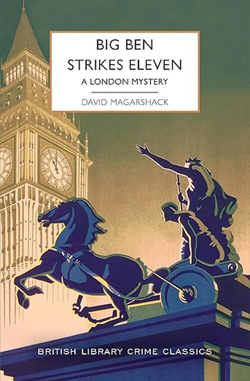 Big Ben Strikes Eleven by David Magarshack