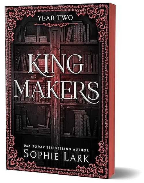Kingmakers: Year Two by Sophie Lark