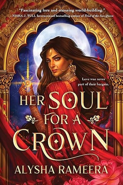 Her Soul for a Crown (Deluxe Edition) by Alysha Rameera