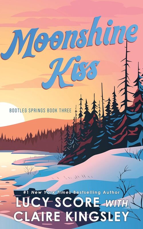 Moonshine Kiss by Lucy Score
