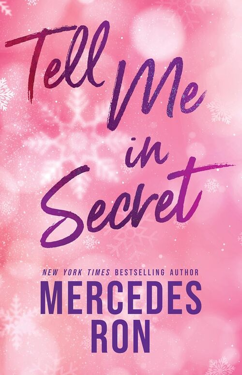 Tell Me in Secret by Mercedes Ron